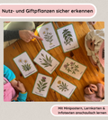 Kindgerechte Infotexte und Lernposter - Nutz- und Giftpflanzen sicher erkennen und unterscheiden